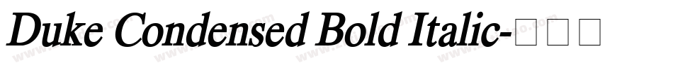 Duke Condensed Bold Italic字体转换
